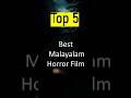 Best Malayalam Horror Movies Malayalam Movie Bestindia