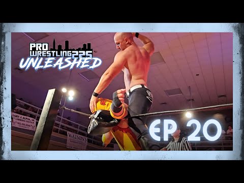 PW225 UNLEASHED Episode 20