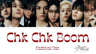 Download lagu Chk Chk Boom (Festival Ver.) -Stray Kids【カナルビ/歌詞/日本語訳】 mp3