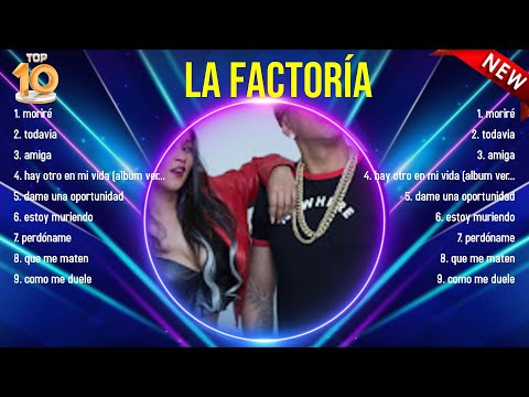 The best of  La Factoría full album 2024 ~ Top Artists To Listen 2024