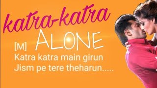 Katra Katra karaoke Song with lyrics Alone