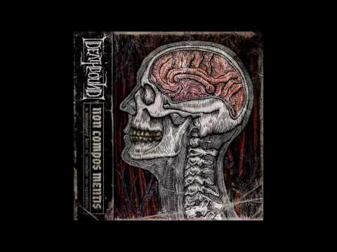 Deathbound - Non Compos Mentis (2010) Full Album HQ (Deathgrind)