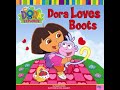 DORA THE EXPLORER DORA LOVES BOOTS Read Aloud Storybook For Kids Children