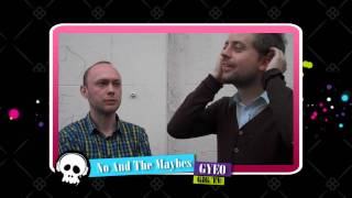 No And The Maybes - My Gig Life 46 - Get Your Ears Out