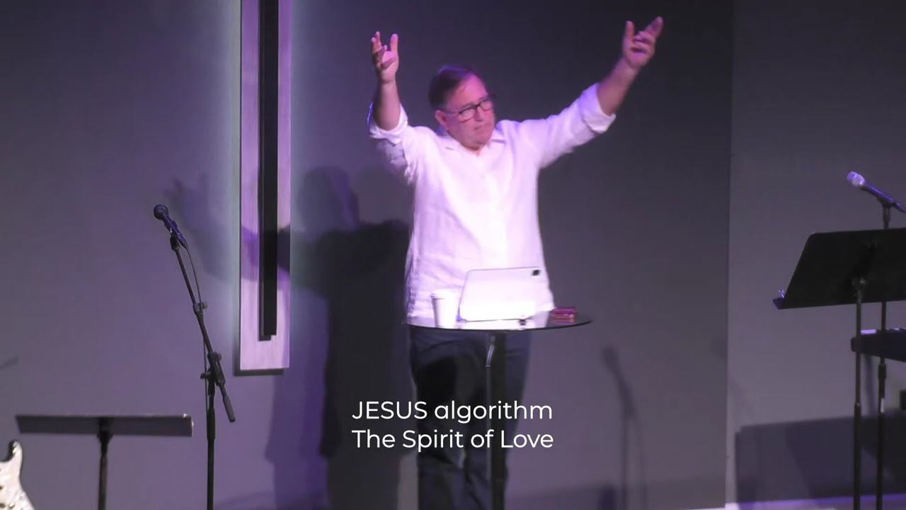 JESUS ALGORITHM | THE SPIRIT OF LOVE | 8/03/25