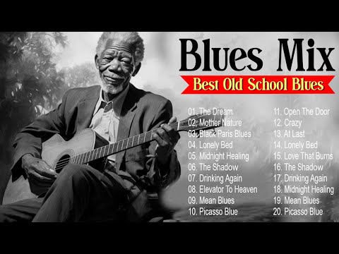 20 Immortal Blues Music - That Will Melt Your Soul 🎵 Blues Music Best Songs
