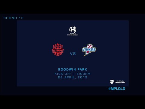 NPL R13 - Olympic FC vs Brisbane Strikers