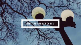 Commons - 'Till The Summer Comes