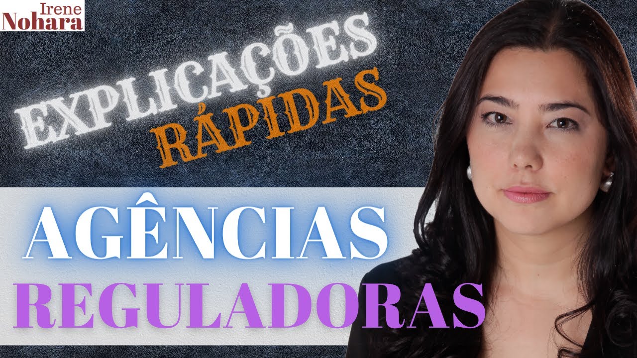 O que são e quais são as agências reguladoras?