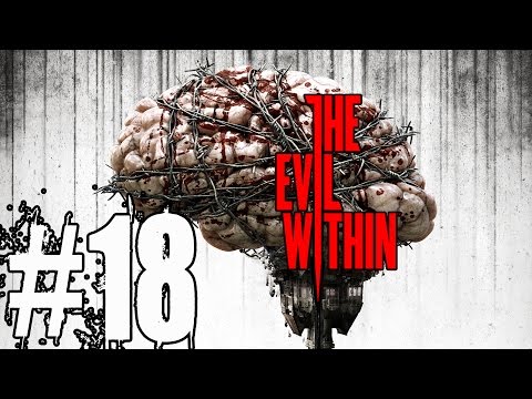 The Evil Within Walkthrough Part 18 No Commentary HD