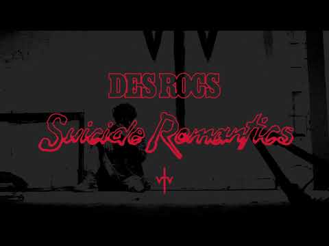 Des Rocs - Suicide Romantics (Official Video Experience)