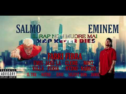 Salmo - Il Rap non muore mai feat. Rap Italia, Eminem
