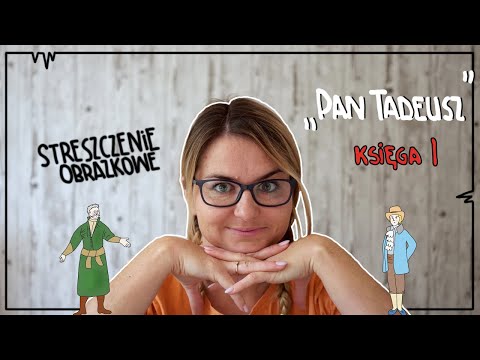 Pan Tadeusz - o co chodzi? Księga I (streszczenie obrazkowe)