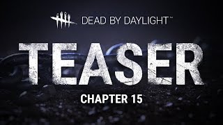 Download the video "Dead by Daylight | Chapter 15 | Teaser"