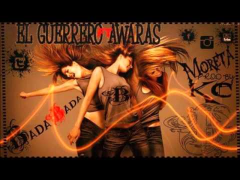El Guerrero-Badabada ft. Awaras prod by moreta & kc ninja music