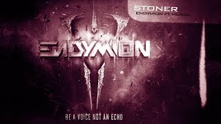 Endymion ft. Murda - Stoner (Official Preview)