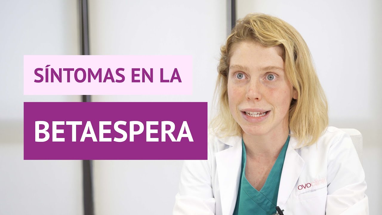 Watch ¿Qué síntomas son habituales durante la betaespera Now ¿Qué síntomas son habituales durante la betaespera