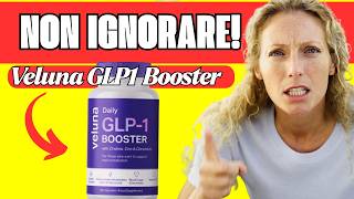 ????Veluna GLP-1 Booster Recensione - Ingredienti & Effetti Collaterali - Veluna GLP-1 Funziona?