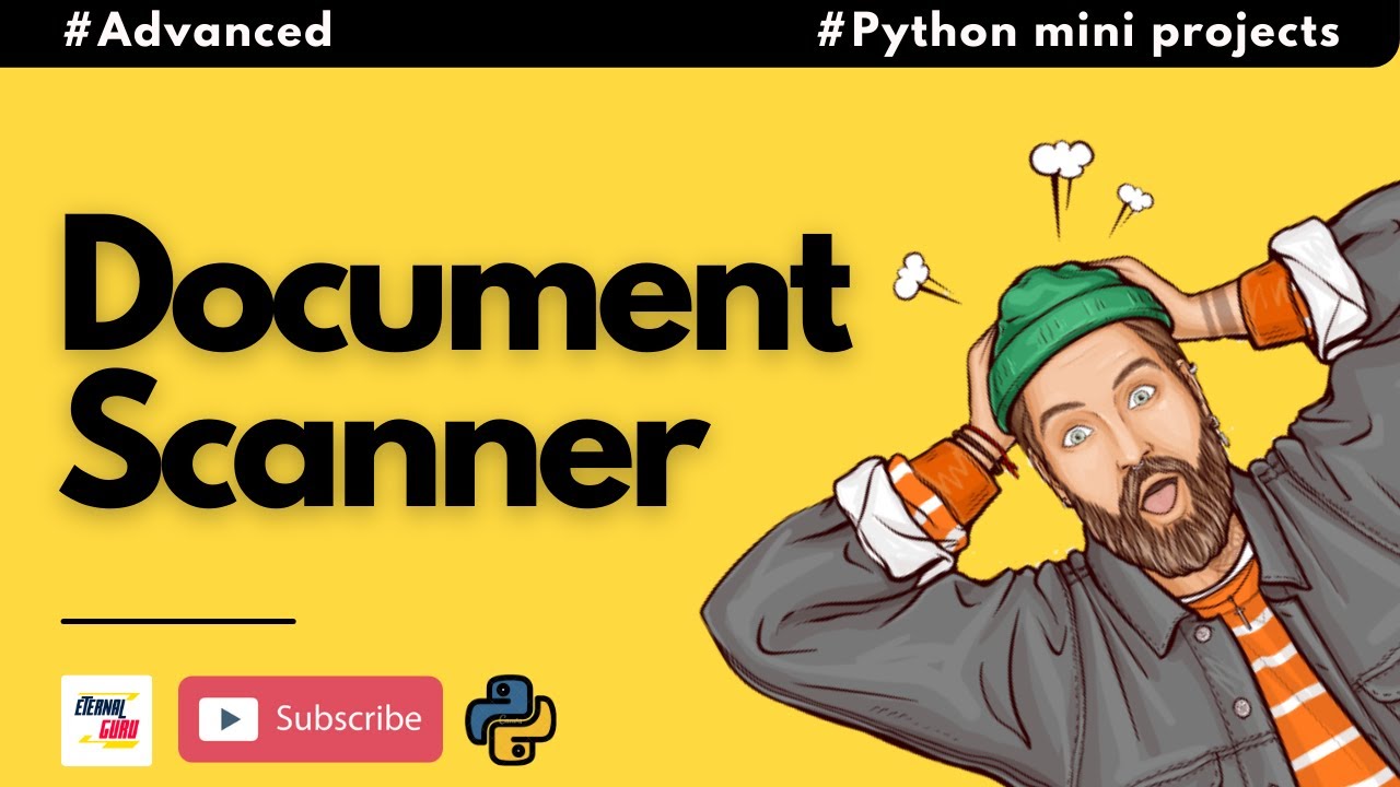 #9 Document Scanner System | Advanced Python Mini Project | For Intermediate