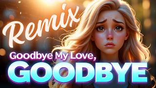 Goodbye, My Love, Goodbye - (Demis Roussos) DreamTranceAI Remix 2026