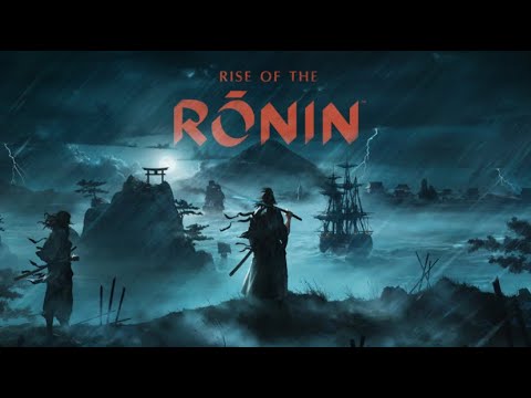 RISE OF THE RONIN Gameplay Walkthrough FULL GAME  No Commentary