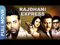 RAJDHANI EXPRESS राजधानी एक्सप्रेस Full Movie Jimmy Sheirgill Leande