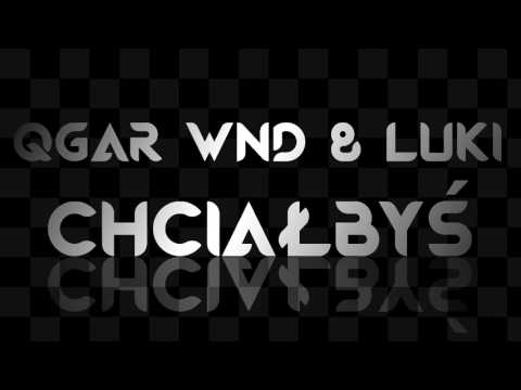 Noras & LUKI - Chciałbyś