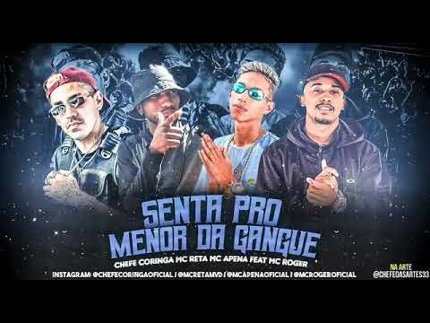 😈CHEFE CORINGA MC RETA APENA Feat ROGER SENTA PRO MENOR DA GANGUE