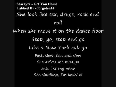 Shwayze - Get You Home || with LYRICS