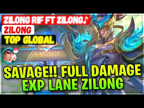 SAVAGE!! Full Damage Exp Lane Zilong [ Top Global Zilong ] Zilong RIF ft ZILONG♪ - Mobile Legends