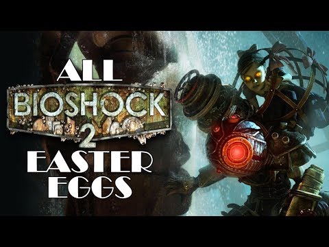 All Bioshock 2 Easter Eggs & Secrets feat. TheBioshockHub