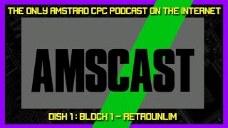 AMSCAST - Disk 1: Block 1 - RetroUnlim