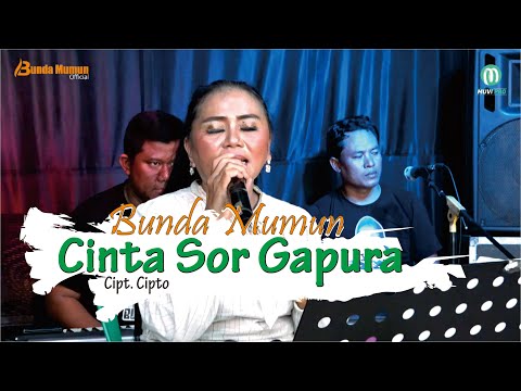 CINTA SOR GAPURA // COVER TARLING TENGDUNG // BUNDA MUMUN GROUP