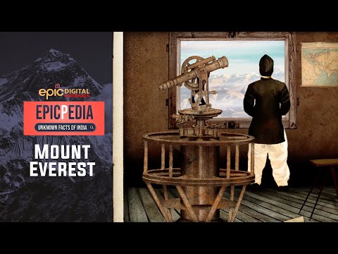 Mount Everest | EPICPEDIA - Unknown Facts of India | Episode 1 | EPIC Digital Originals