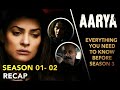 Aarya Season 1 And Season 2 Recap | Everything To Know Before Season 3