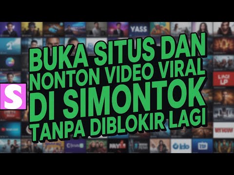 Cara Nonton VIDEO VIRAL Di Browser Simontok tanpa diblokir!100 persen work