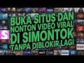 Cara Nonton VIDEO VIRAL Di Browser Simontok Tanpa Diblokir 100 Persen Work