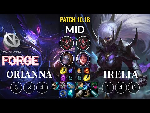 VG Forge Orianna vs Irelia Mid - KR Patch 10.18