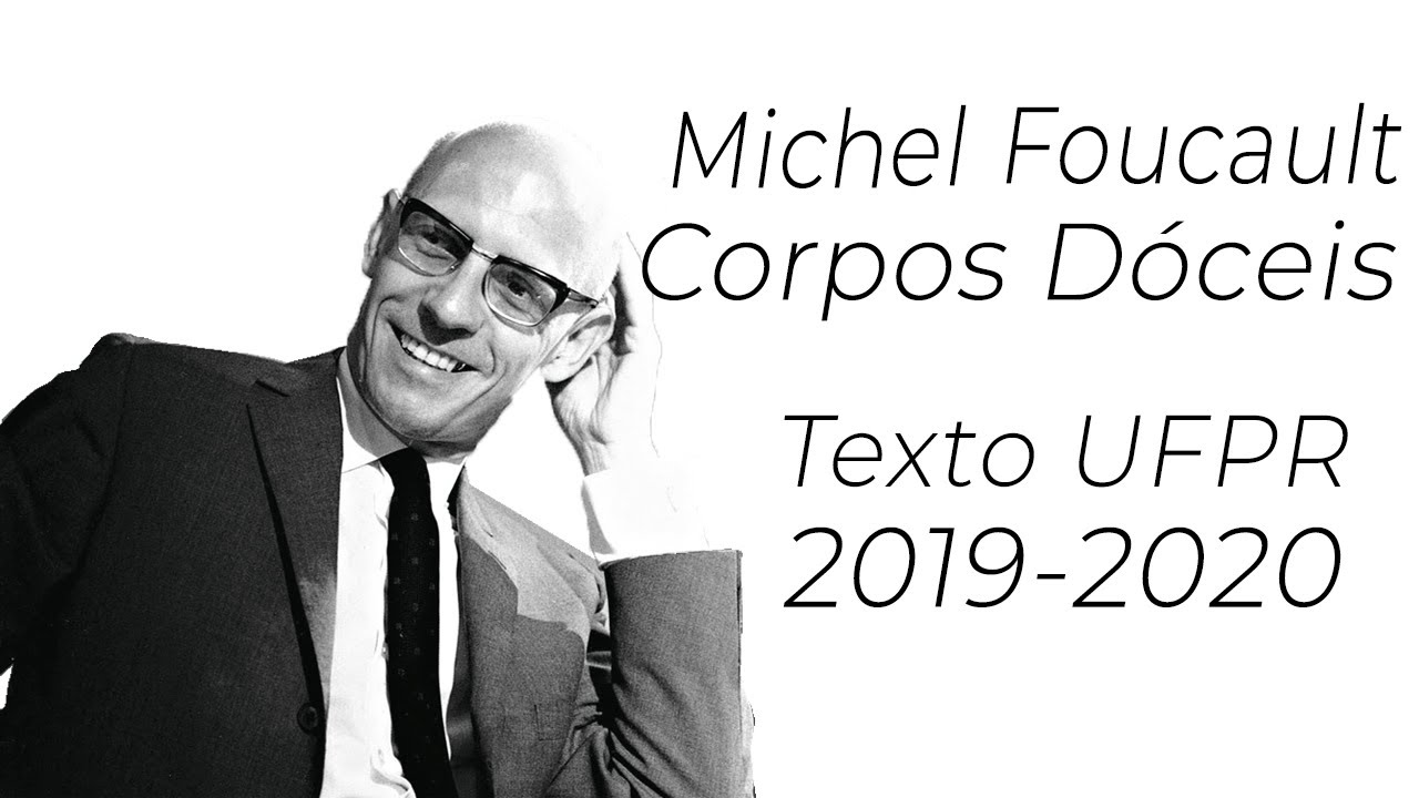 Foucault e os Corpos Dóceis