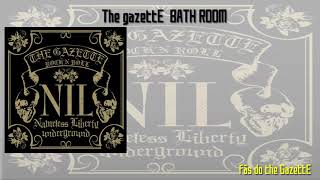the GazettE Bath Room Legendado Pt