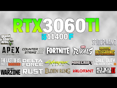 RTX 3060 Tİ + i5 11400F - Test in 18 Games