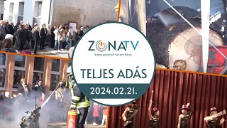 ZónaTV – TELJES ADÁS – 2024.02.21.