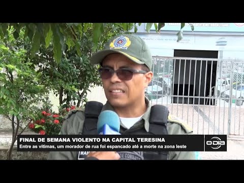 Final de semana violento na capital Teresina 23 01 2023