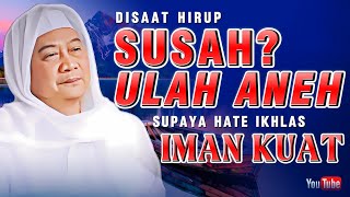 Download lagu Disaat Susah Ulah Aneh: Nasihat Abuya Uci Supaya Haté Ikhlas Iman Kuat mp3 Download lagu Disaat Susah Ulah Aneh: Nasihat Abuya Uci Supaya Haté Ikhlas Iman Kuat mp3