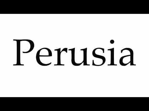 How to Pronounce Perusia