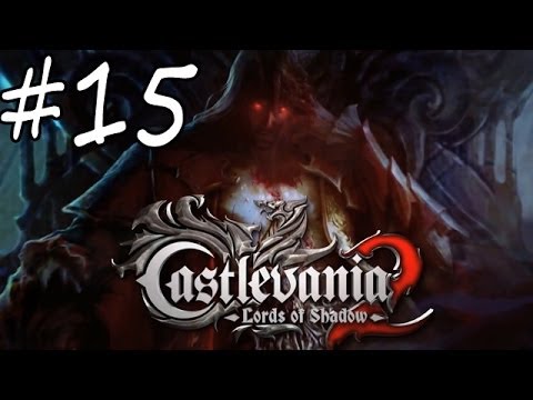 Castlevania Lords Of Shadow 2 LoS Walkthrough part 15
