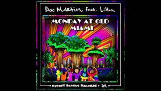 Doc Martin ft. Lillia - Monday At Old Miami (Joeski On Acid Mix) [Desert Hearts Records]