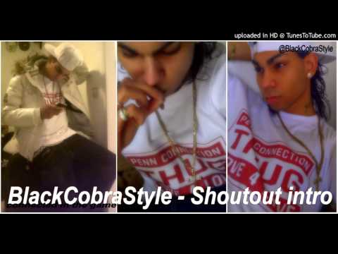 BlackCobraStyle - intro (ft Keizer, Priester, Singa, Darryl, LexXxus, Nino, Kempi, enz.)