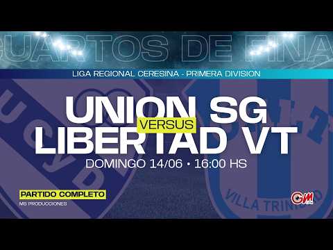 Partido Completo I Unión San Gmo. 2 - 1 Libertad Villa Trinidad I 1° División - Cuartos de Final.