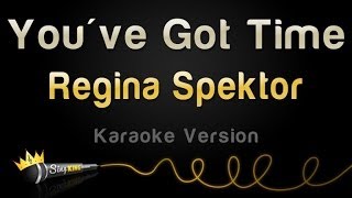 Regina Spektor - You've Got Time (Karaoke Version) (OITNB Theme)